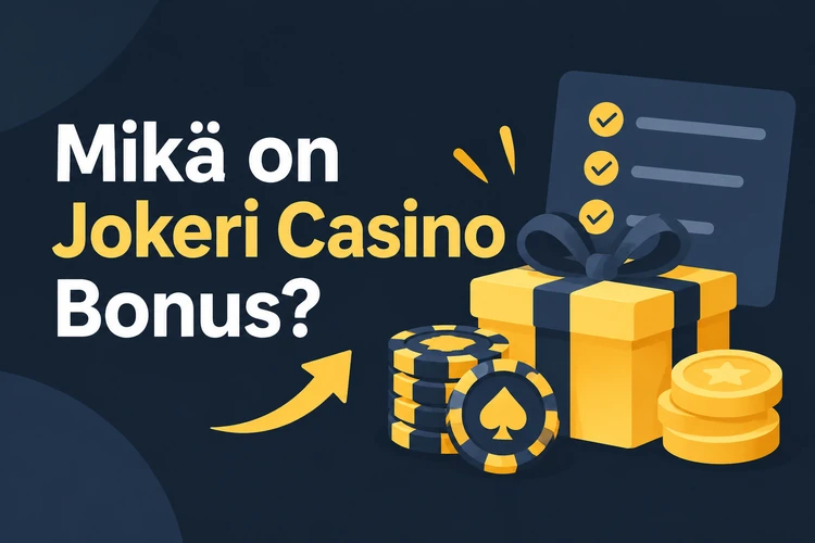 Mikä on Jokeri Casino Bonus?